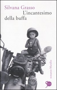 L'incantesimo della buffa - Librerie.coop