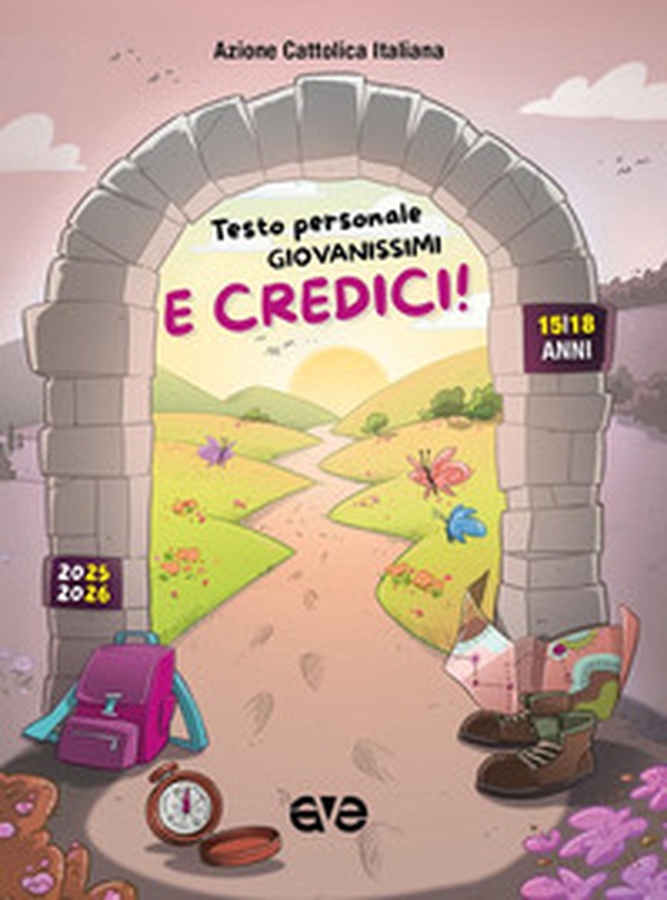 E credici! Testo personale giovanissimi 2025-2026 - Librerie.coop E credici! Testo personale giovanissimi 2025-2026 - Librerie.coop