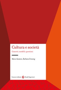 Cultura e società. Concetti, modelli, questioni - Librerie.coop