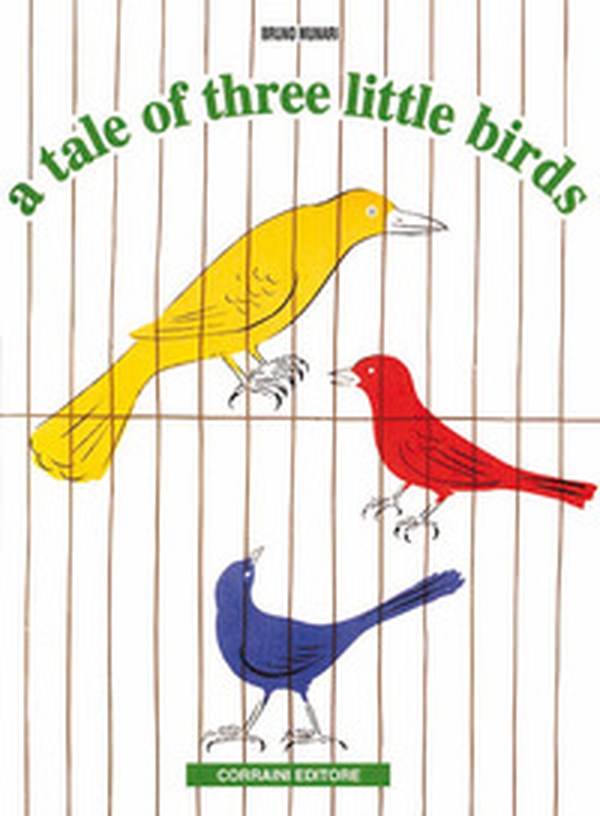 A tale of three little birds - Librerie.coop A tale of three little birds - Librerie.coop