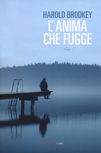 L'anima che fugge - Librerie.coop L'anima che fugge - Librerie.coop