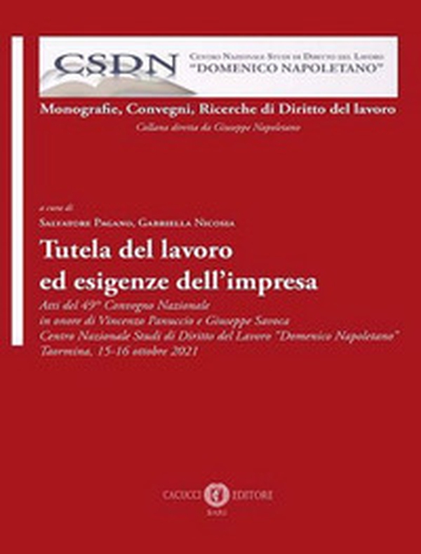Tutela del lavoro ed esigenze dell'impresa - Librerie.coop Tutela del lavoro ed esigenze dell'impresa - Librerie.coop