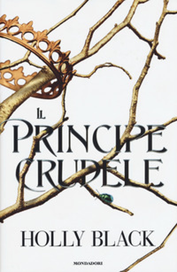 Il principe crudele - Librerie.coop Il principe crudele - Librerie.coop