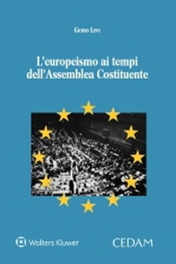 L'europeismo ai tempi dell'Assemblea Costituente - Librerie.coop