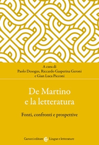 De Martino e la letteratura. Fonti, confronti e prospettive - Librerie.coop