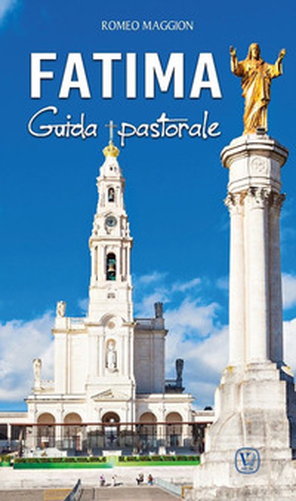 Fatima. Guida pastorale - Librerie.coop Fatima. Guida pastorale - Librerie.coop