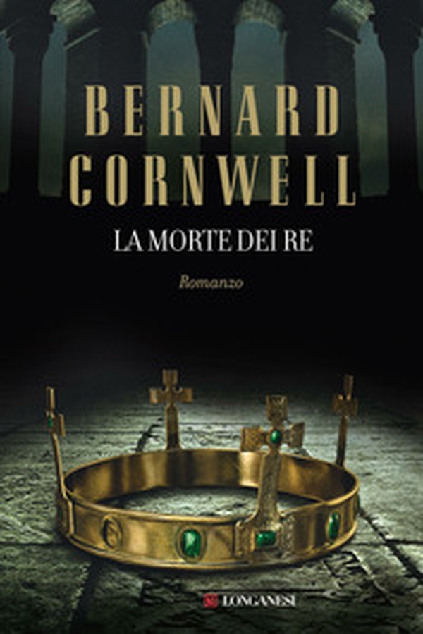 La morte dei re. Le storie dei re sassoni - Librerie.coop La morte dei re. Le storie dei re sassoni - Librerie.coop