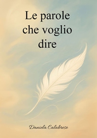 Le parole che voglio dire - Librerie.coop