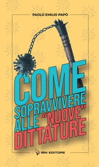 Come sopravvivere alle «nuove» dittature - Librerie.coop