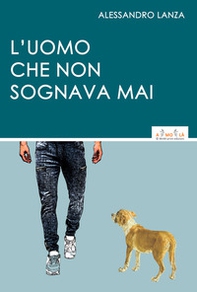 L'uomo che non sognava mai - Librerie.coop