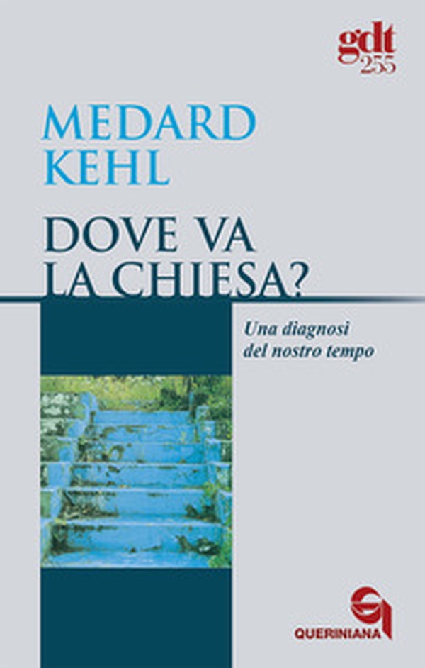 Dove va la Chiesa? Una diagnosi del nostro tempo - Librerie.coop Dove va la Chiesa? Una diagnosi del nostro tempo - Librerie.coop