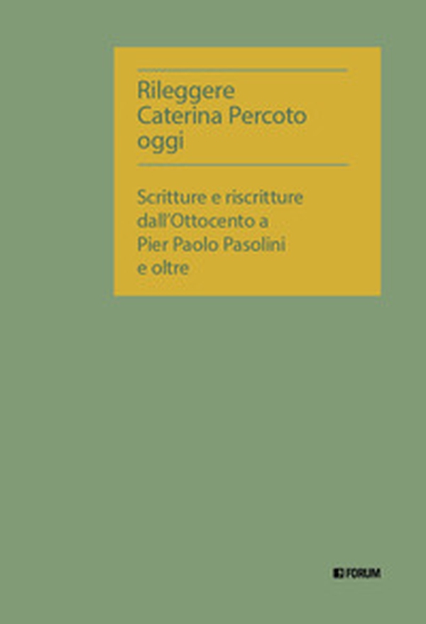 Rileggere Caterina Percoto oggi - Librerie.coop Rileggere Caterina Percoto oggi - Librerie.coop