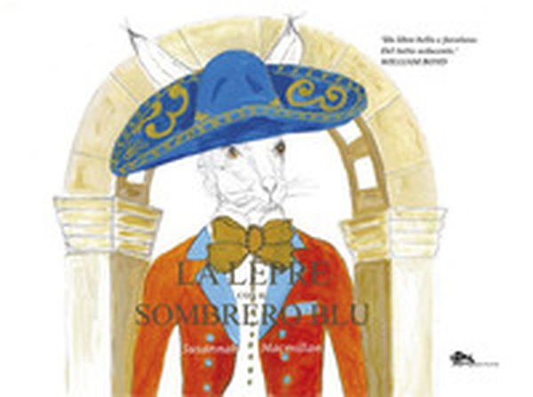 La lepre con il sombrero blu - Librerie.coop La lepre con il sombrero blu - Librerie.coop