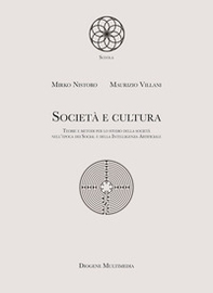 Società e cultura. Teorie e metodi per lo studio della società nell'epoca dei Social e della Intelligenza Artificiale - Librerie.coop Società e cultura. Teorie e metodi per lo studio della società nell'epoca dei Social e della Intelligenza Artificiale - Librerie.coop