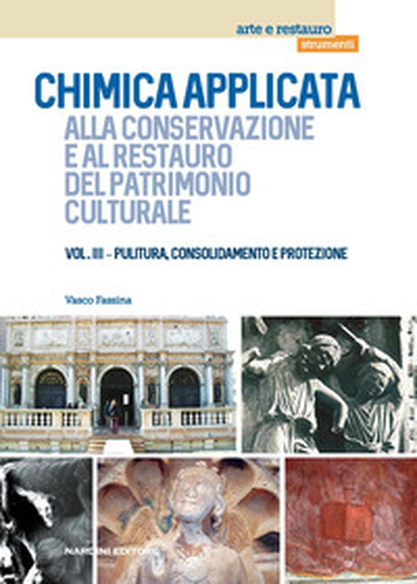 Chimica applicata alla conservazione e al restauro dei beni culturali - Vol. 3 - Librerie.coop