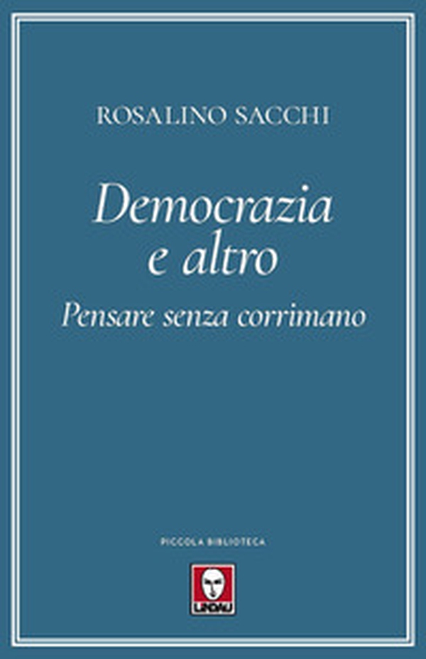 Democrazia e altro. Pensare senza corrimano - Librerie.coop Democrazia e altro. Pensare senza corrimano - Librerie.coop