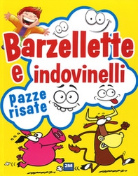 Barzellette e indovinelli. Pazze risate - Librerie.coop Barzellette e indovinelli. Pazze risate - Librerie.coop