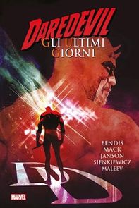 Gli ultimi giorni. Daredevil - Librerie.coop Gli ultimi giorni. Daredevil - Librerie.coop