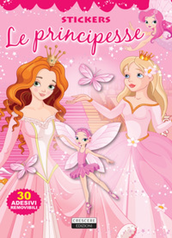 Principesse. Con 30 adesivi removibili - Librerie.coop Principesse. Con 30 adesivi removibili - Librerie.coop