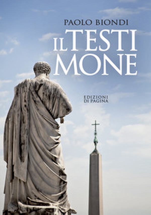Il testimone - Librerie.coop Il testimone - Librerie.coop