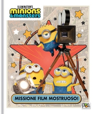 Missione film mostruoso! Minions & Monsters. Storybook - Librerie.coop