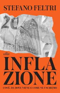 Inflazione. Cos'è, da dove viene e come ne usciremo - Librerie.coop