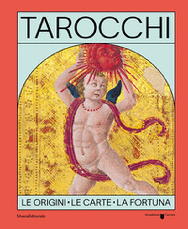 Tarocchi. Le origini, le carte, la fortuna. Ediz. italiana e inglese - Librerie.coop