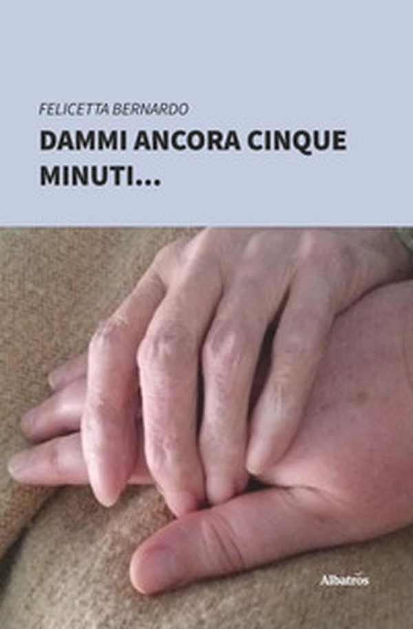 Dammi ancora cinque minuti - Librerie.coop Dammi ancora cinque minuti - Librerie.coop