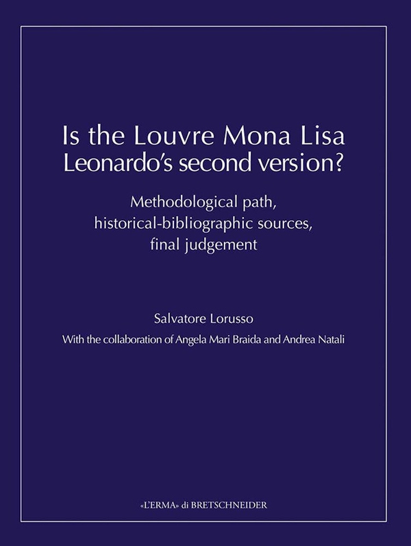 Is the Louvre Mona Lisa Leonardo's Second Version? - Librerie.coop