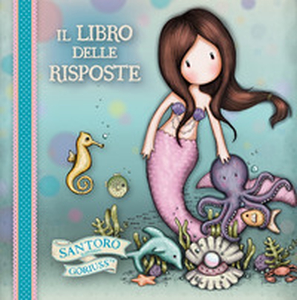 Il libro delle risposte. Gorjuss. Sirena - Librerie.coop Il libro delle risposte. Gorjuss. Sirena - Librerie.coop