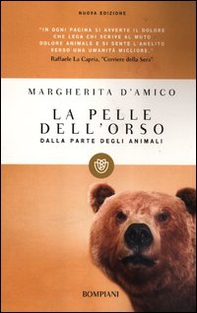 La pelle dell'orso. Dalla parte degli animali - Librerie.coop