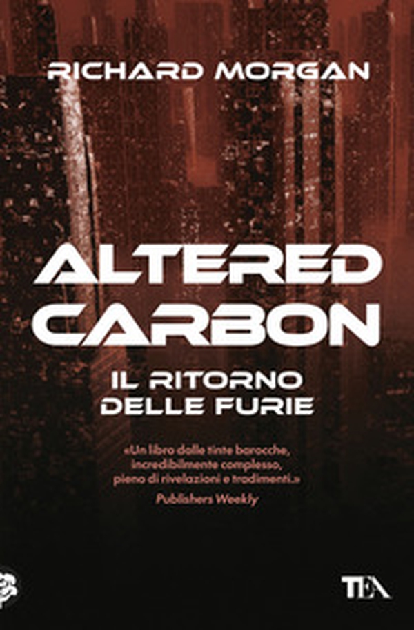 Il ritorno delle furie. Altered carbon - Vol. 3 - Librerie.coop