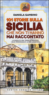 101 storie sulla Sicilia che non ti hanno mai raccontato - Librerie.coop 101 storie sulla Sicilia che non ti hanno mai raccontato - Librerie.coop
