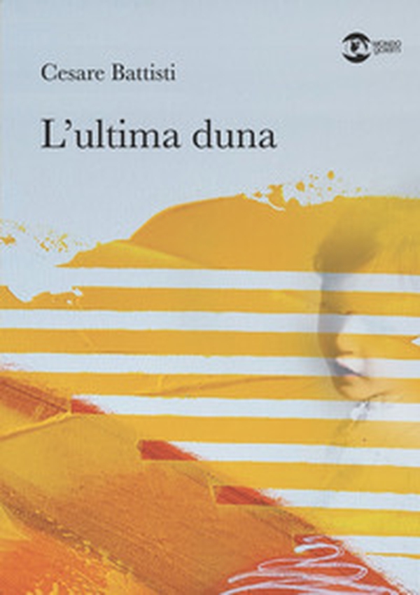 L'ultima duna - Librerie.coop L'ultima duna - Librerie.coop