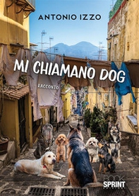 Mi chiamano Dog - Librerie.coop