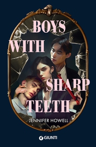 Boys with Sharp Teeth (edizione italiana) - Librerie.coop