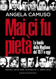 Mai ci fu pietà. La banda della Magliana dal 1977 a oggi - Librerie.coop