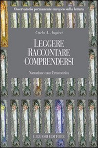 Leggere. Raccontare. Comprendersi. Narrazione come ermeneutica - Librerie.coop
