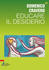 Educare il desiderio - Librerie.coop