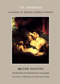 British painting. Sixteenth to nineteenth centuries - Librerie.coop British painting. Sixteenth to nineteenth centuries - Librerie.coop