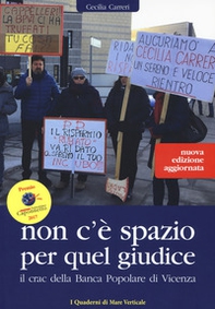 Non c'è spazio per quel giudice. Il crac della Banca Popolare di Vicenza - Librerie.coop