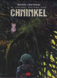 Il grande potere del Chninkel:Il comandamento-Il prescelto-Il giudizio - Librerie.coop