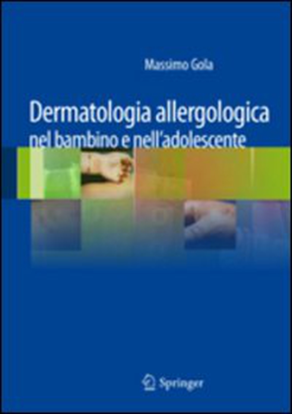 Dermatologia allergologica nel bambino e nell'adolescente - Librerie.coop Dermatologia allergologica nel bambino e nell'adolescente - Librerie.coop