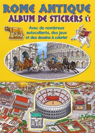 Ancient Rome. Sticker album. Ediz. francese - Librerie.coop