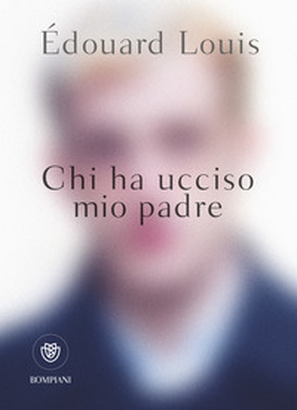 Chi ha ucciso mio padre - Librerie.coop Chi ha ucciso mio padre - Librerie.coop