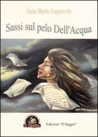 Sassi sul pelo dell'acqua - Librerie.coop