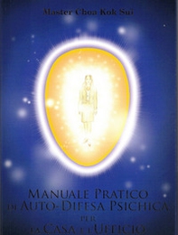 Manuale pratico di auto-difesa psichica per la casa e l'ufficio - Librerie.coop