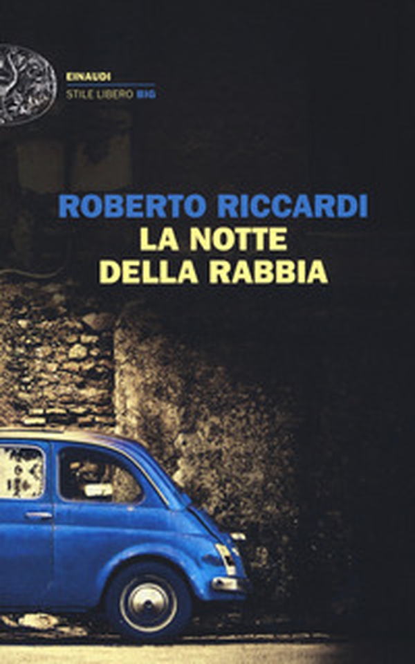 La notte della rabbia - Librerie.coop La notte della rabbia - Librerie.coop