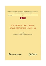 Platform work and work 4.0: new challenges for labour law - Librerie.coop Platform work and work 4.0: new challenges for labour law - Librerie.coop