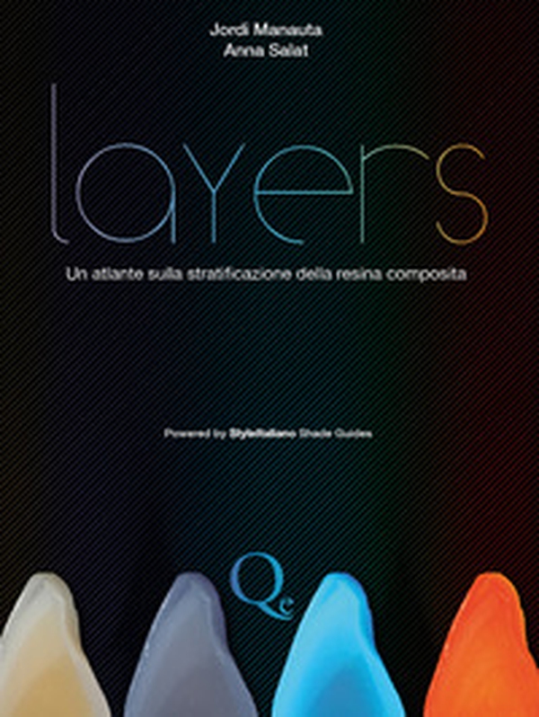 Layers. Atlante sulla stratificazione della resina composita - Librerie.coop Layers. Atlante sulla stratificazione della resina composita - Librerie.coop